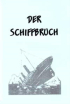 Der Schiffbruch. ������� ������� �� �������������� ������ �� �������� ����� ������ �.�. ������ 966-8289-93-5