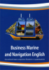 Business Marine and Navigation English. ���������� ���� � ������� ������� � ������������. "Voyage" ������ �.�. ������ 978-966-438-217-2