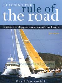 Learning the Rule of the Road. A guide for skippers and crews of small craft. 4th edition