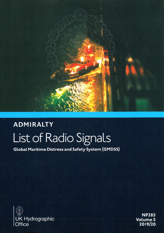 Admiralty list of radio signals. Vol 5 NP285 (ALRS). Global maritime