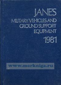 Jane's military venicles and ground support equipment. 1981