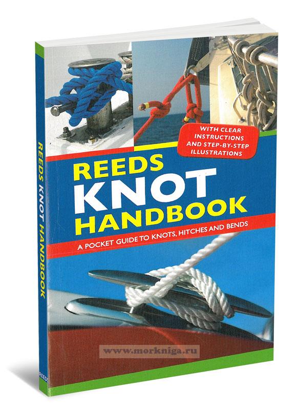 Reeds Knot Handbook. Руководство морским узлам