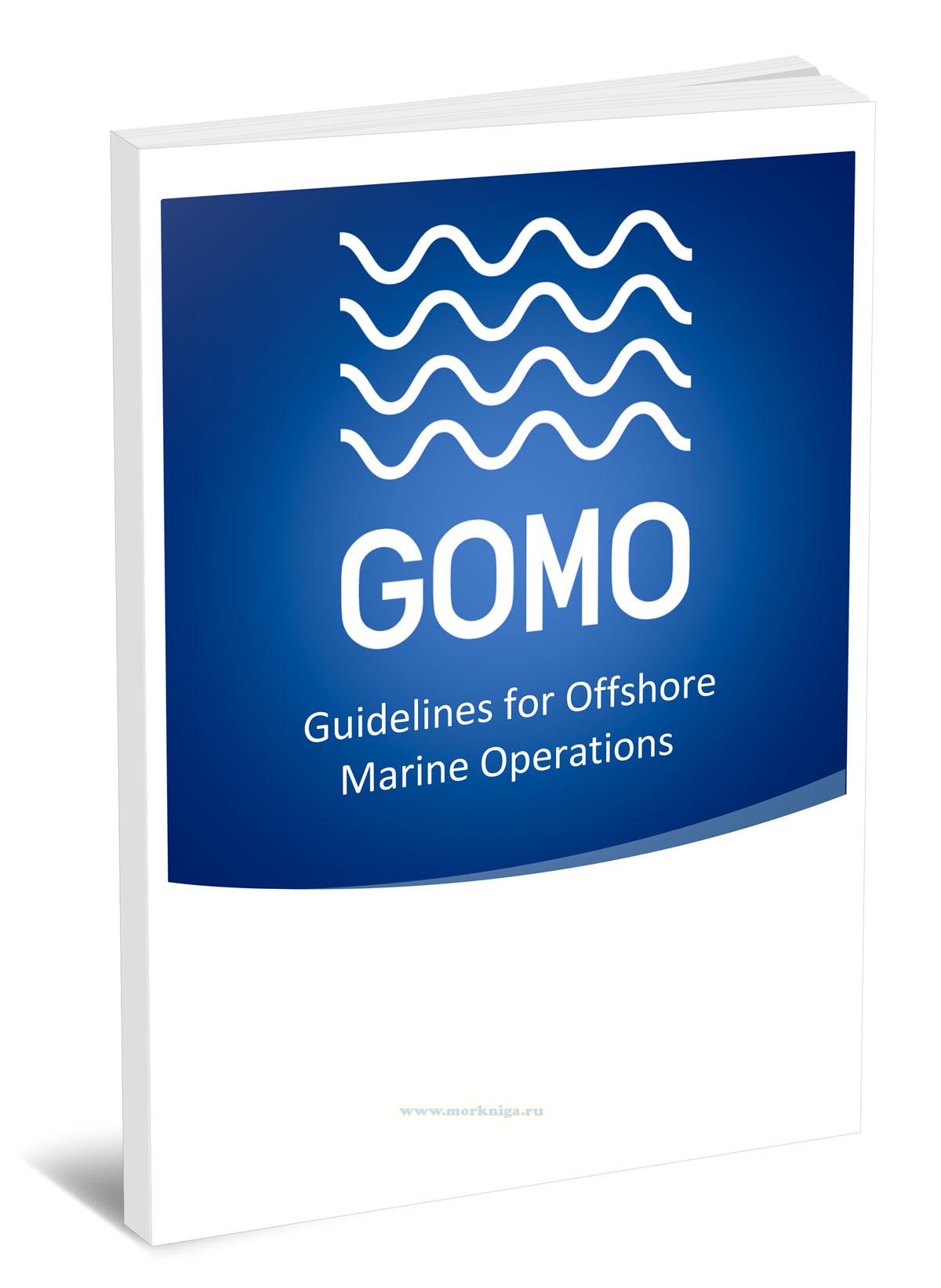 GOMO. Guidelines for Offshore Marine Operations/Руководство по морским операциям на шельфе