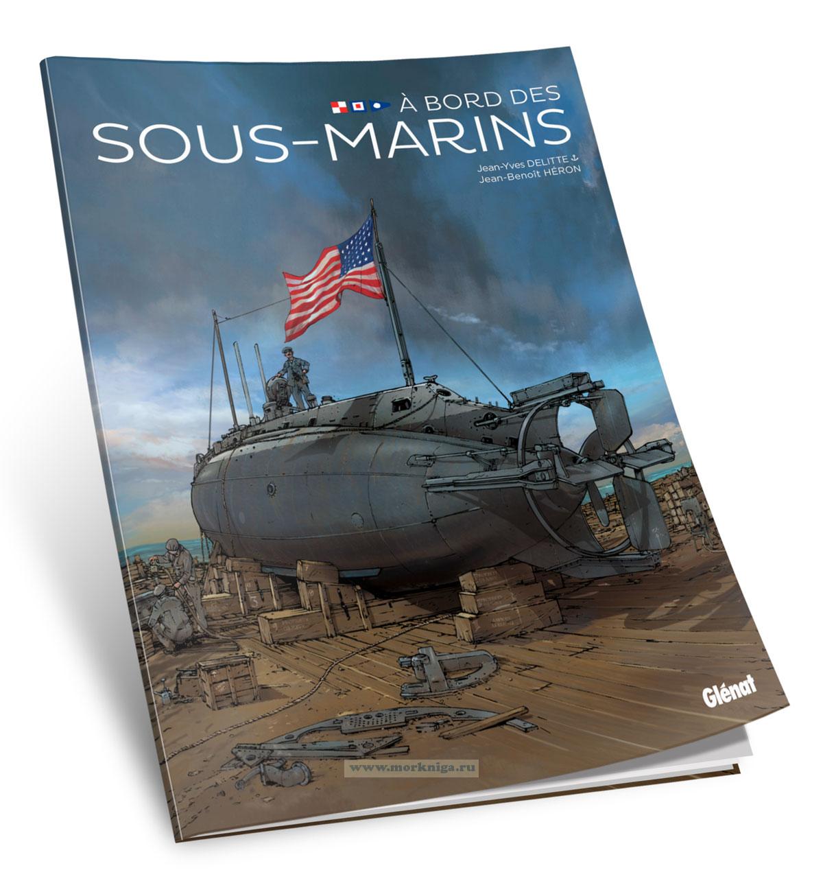 A bord des sous-marins/На борту подводных лодок