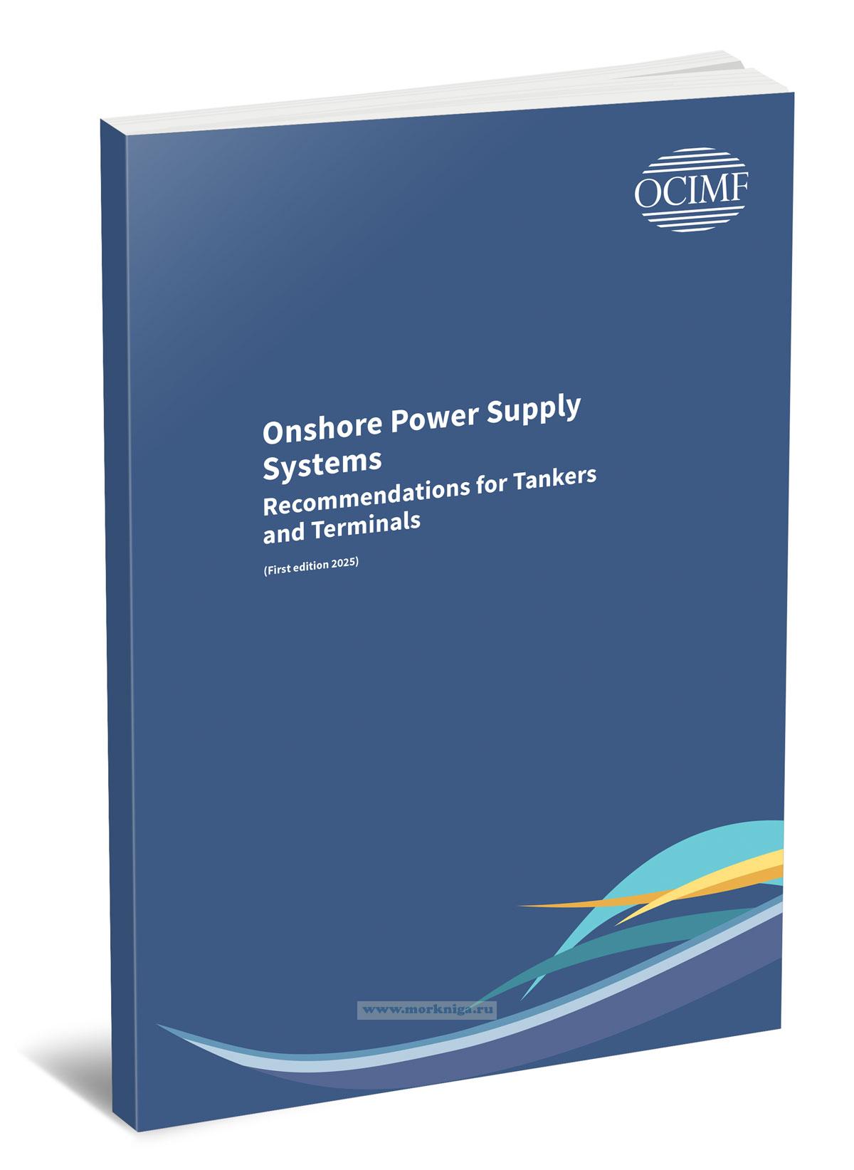 Onshore Power Supply Systems. Preliminary Design Reccomendations for Tankers and Terminals/Береговые системы электроснабжения. Предупредительные рекомендации по проектированию танкеров и терминалов