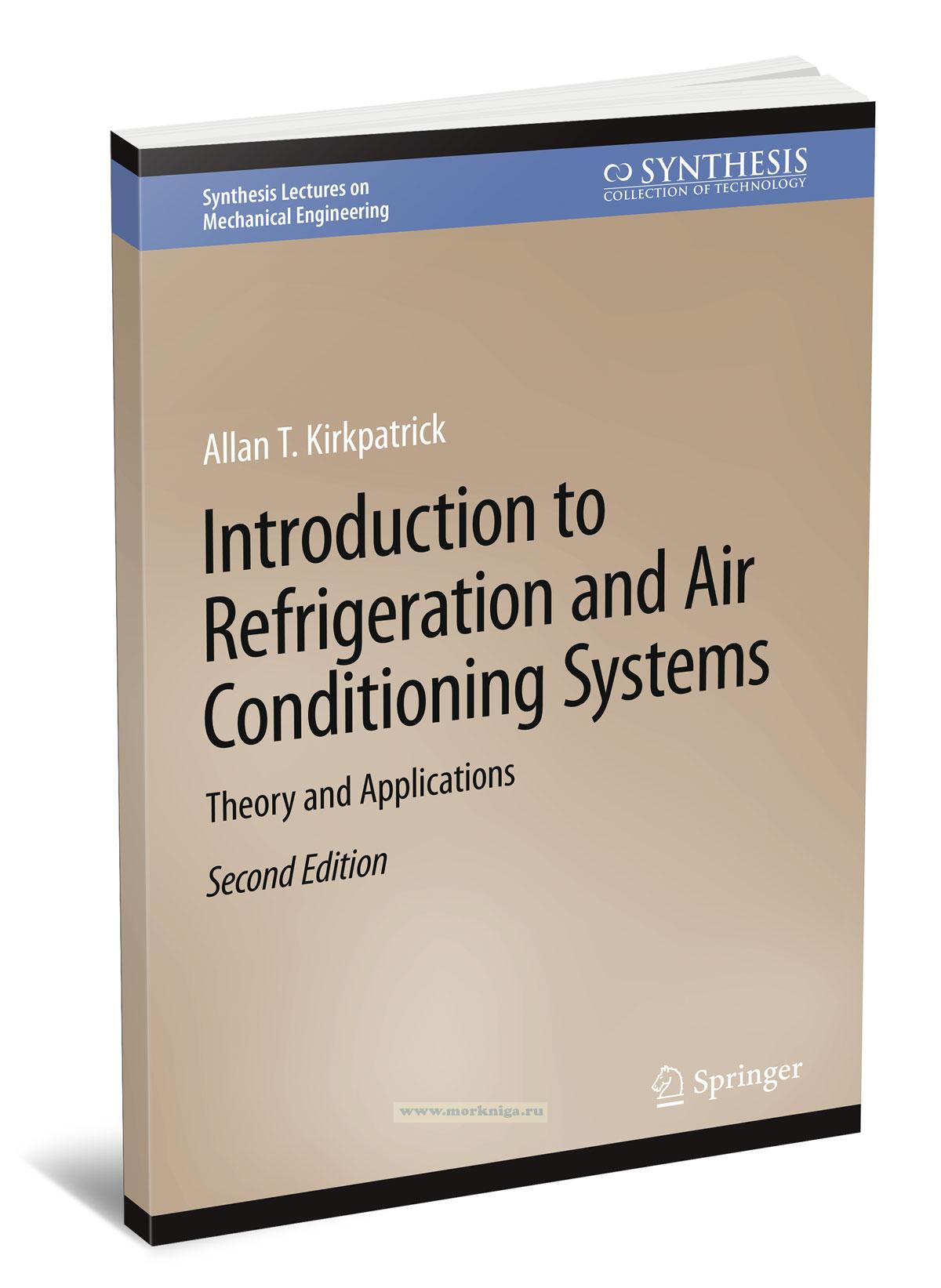Introduction to Refrigeration and Air Conditioning Systems Введение в системы охлаждения и кондиционирования воздуха