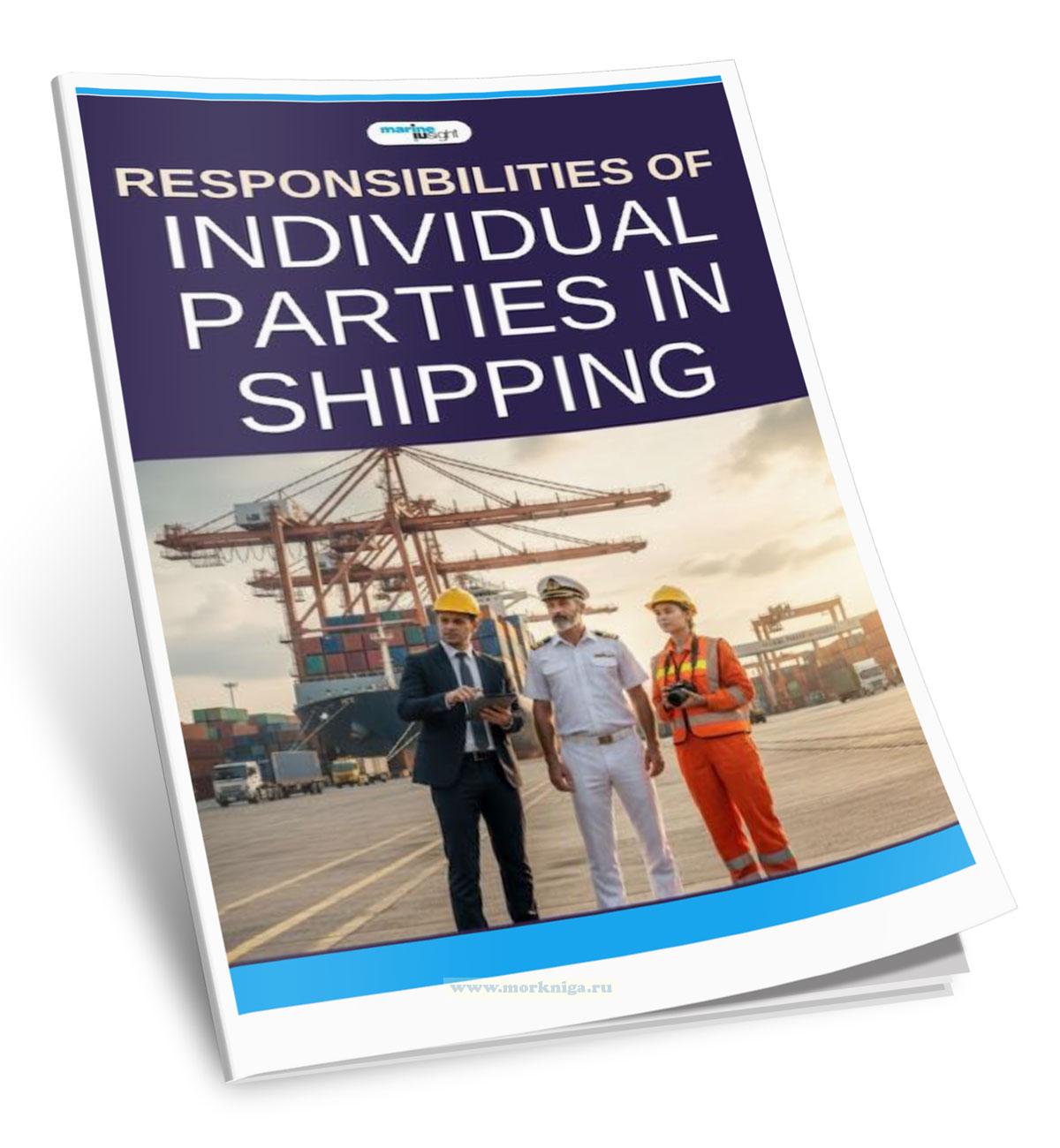 Responsibilities of Individual Parties in Shipping/Ответственность отдельных сторон в морских перевозках