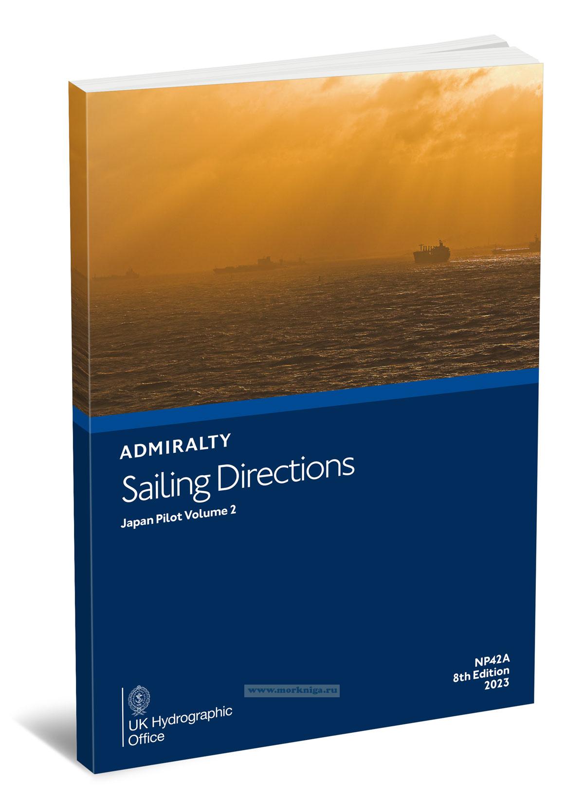 Admiralty Sailing Directions. NP42A. Japan Pilot. Volume 2