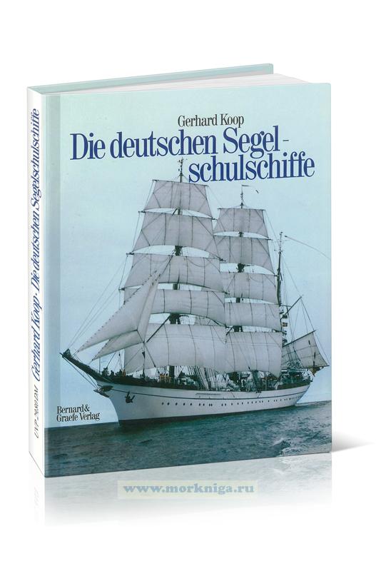 Die deutschen Segelschulschiffe