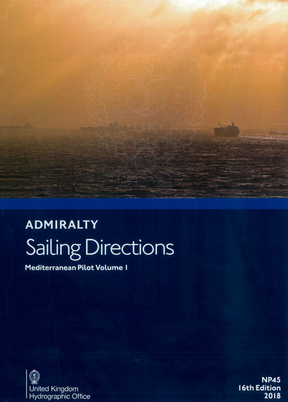 Admiralty sailing directions. NP45 Mediterranean pilot. Vol. 1