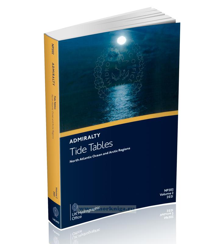 Admiralty Tide Tables. NP202. Volume 2. North Atlantic Ocean and Arctic Regions