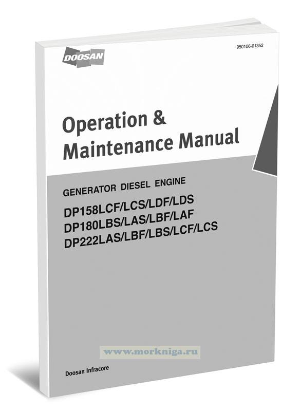 Operation, Maintenance Manual. Generator diesel engine DP158LCF/LCS/LDF/LDS, DP180LBS/LAS/LBF/LAF, DP222LAS/LBF/LBS/LCF/LCS