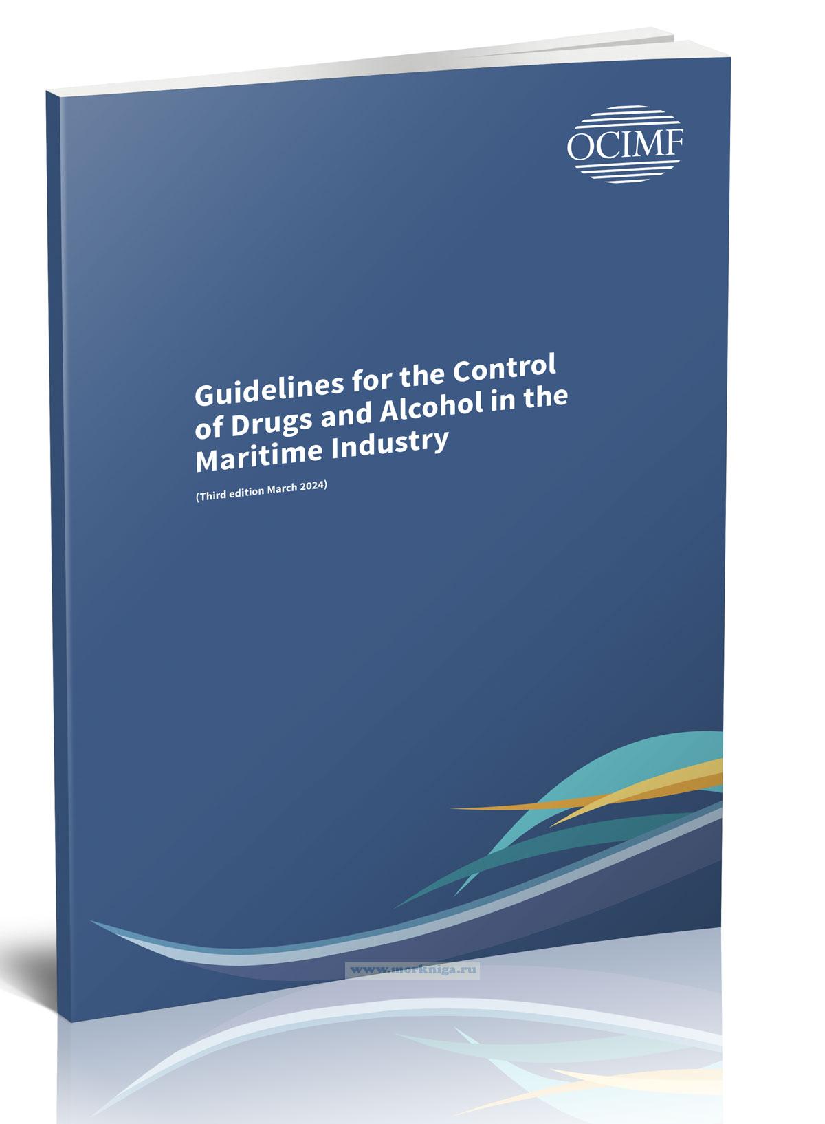 Guidelines for the Control of Drugs and Alcohol in the Maritime Industry/Руководство по контролю наркотиков и алкоголя в морской индустрии