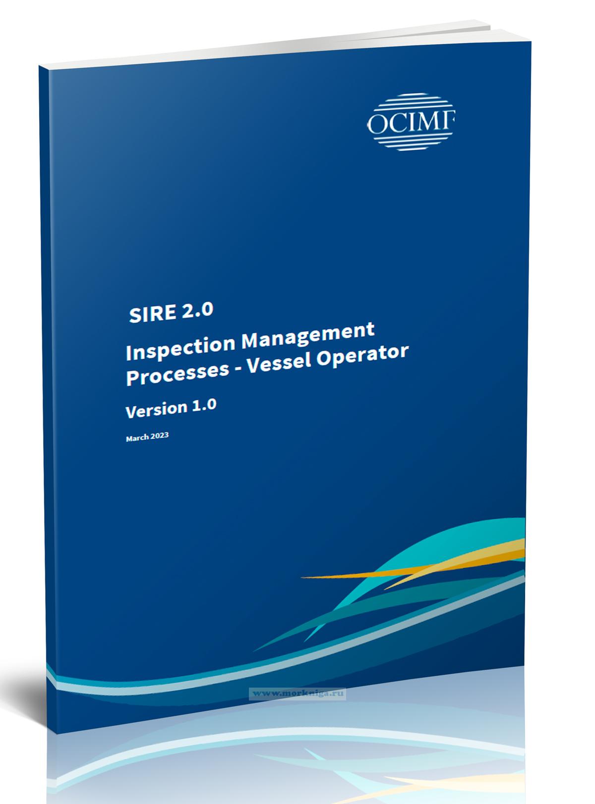 SIRE 2.0 Inspection Management Processes - Vessel Operator/SIRE 2.0 Процессы управления проверками - оператор судна