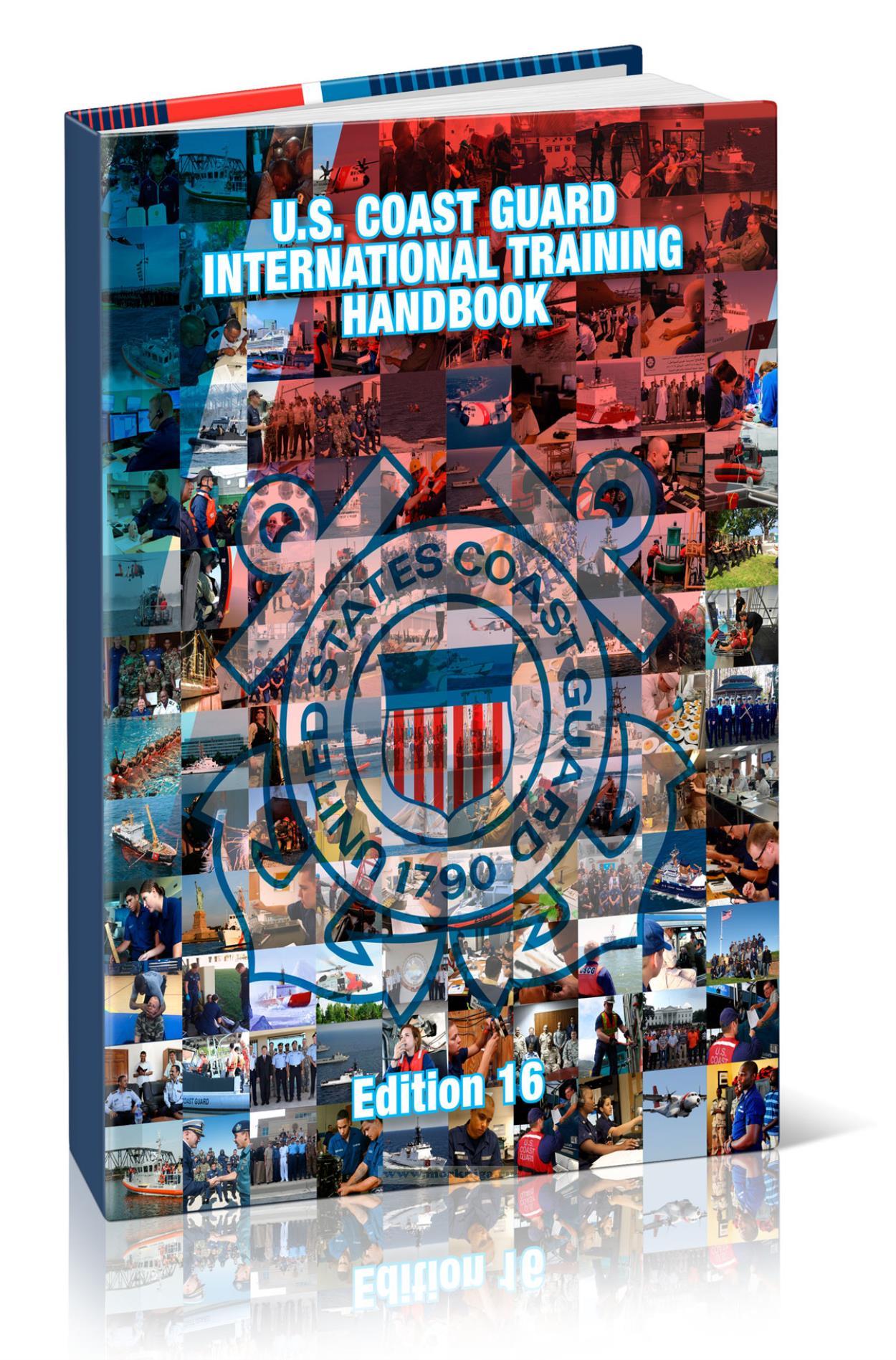 U.S. Coast Guard International Training Handbook Ed. 16/Международное учебное пособие для береговой охраны по образцу береговой охраны США