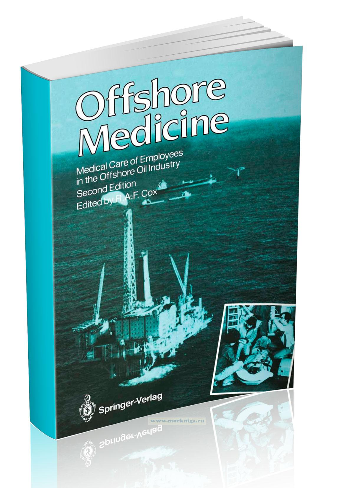 Offshore Medicine. Medical Care of Employees in the Offshore Oil Industry/Морская медицина. Медицинское обслуживание работников морской нефтяной промышленности