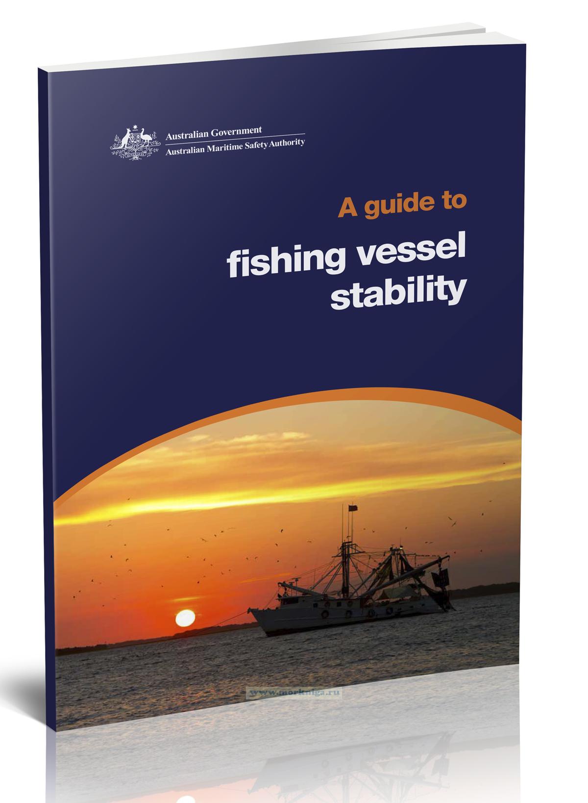 A guide to fishing vessel stability / Руководство по устойчивости рыболовного судна