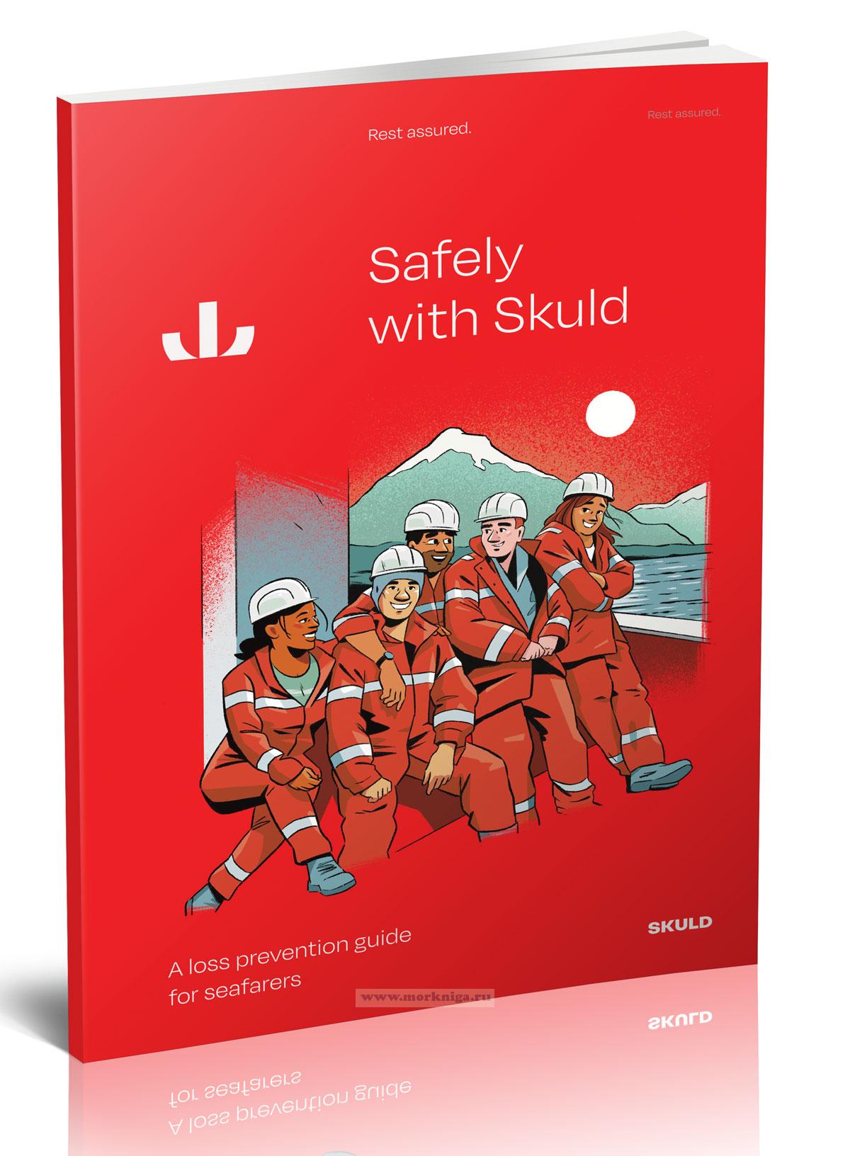 Safety with Skuld. A loss prevention guide for seafarers/Руководство по предотвращению потерь