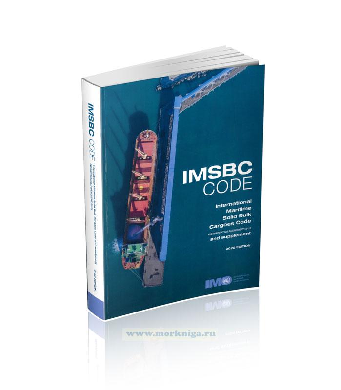 IMSBC Code (International Maritime Solid Bulk Cargoes Code). Incorporating amendment 05-19 and supplement