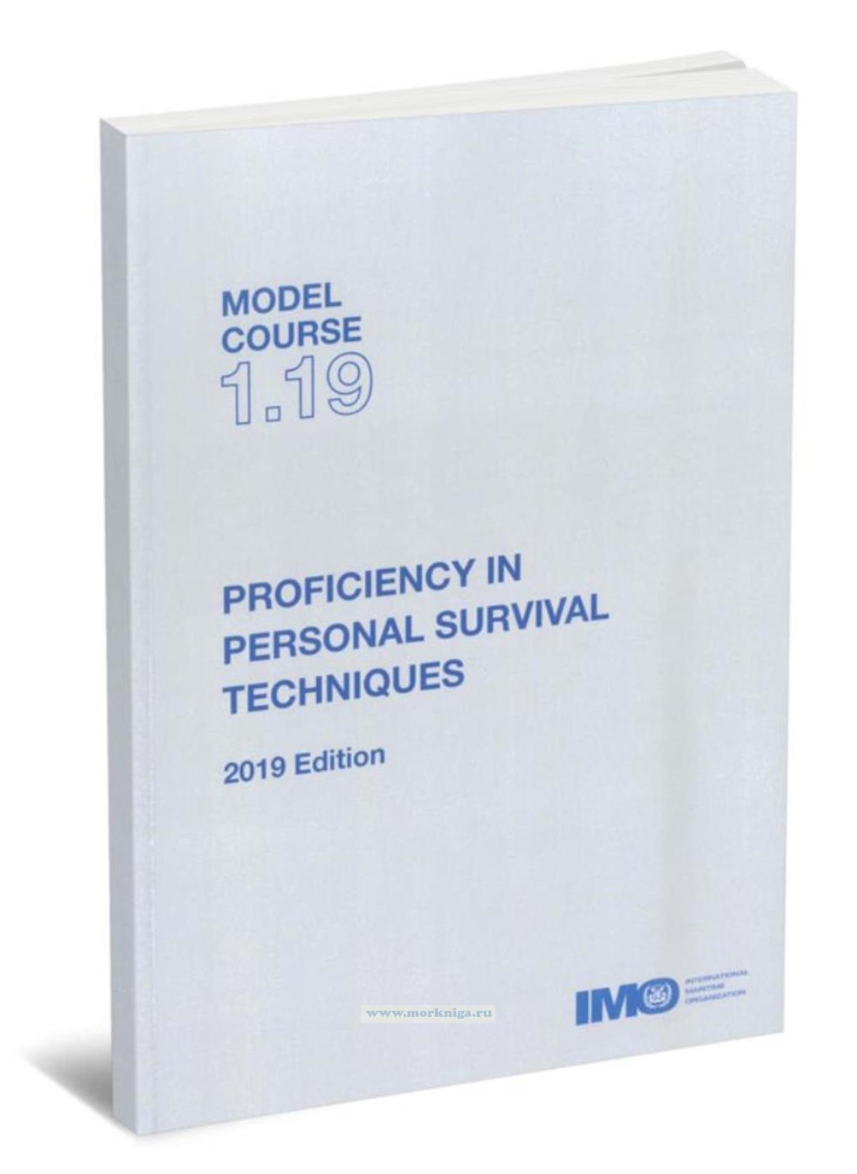Proficiency in personal survival techniques. Model course 1.19