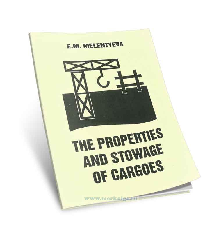 The properties and stowage of cargoes