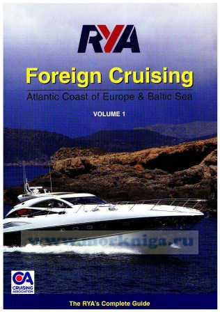 RYA Foreign Cruising Volume 1