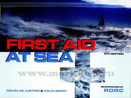 First Aid At Sea Первая помощь на море. . На английском языке.