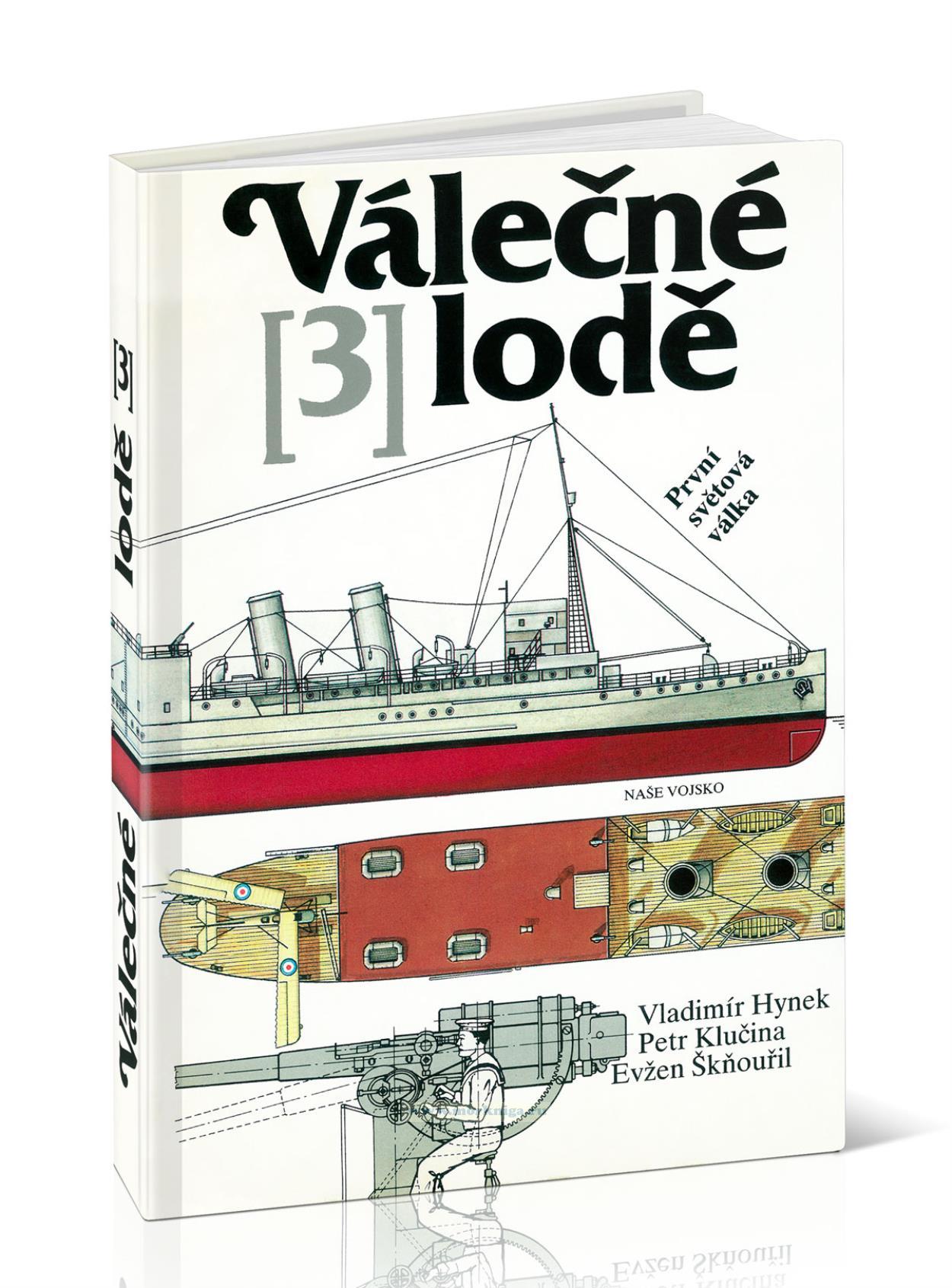 Valecne lode (3). Prvni svetova valka