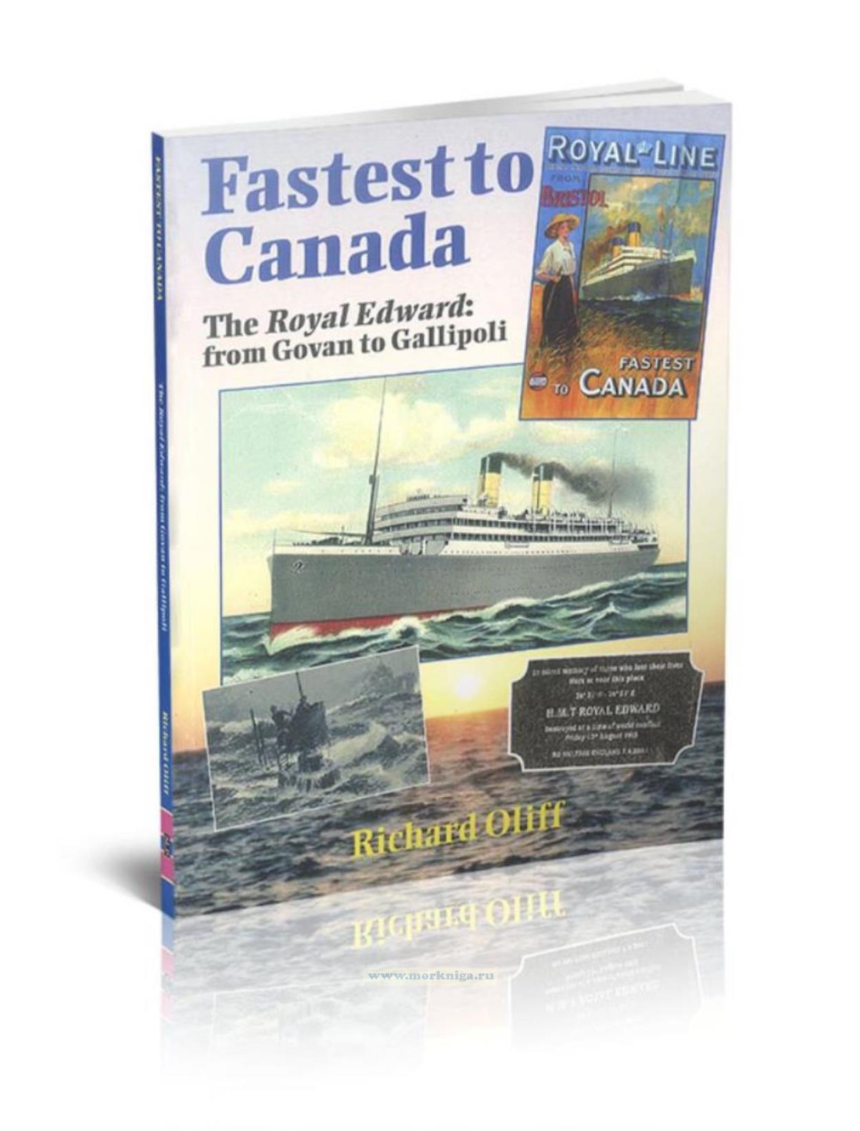 Fastest to Canada. The Royal Edward: from Govan to Gallipoli