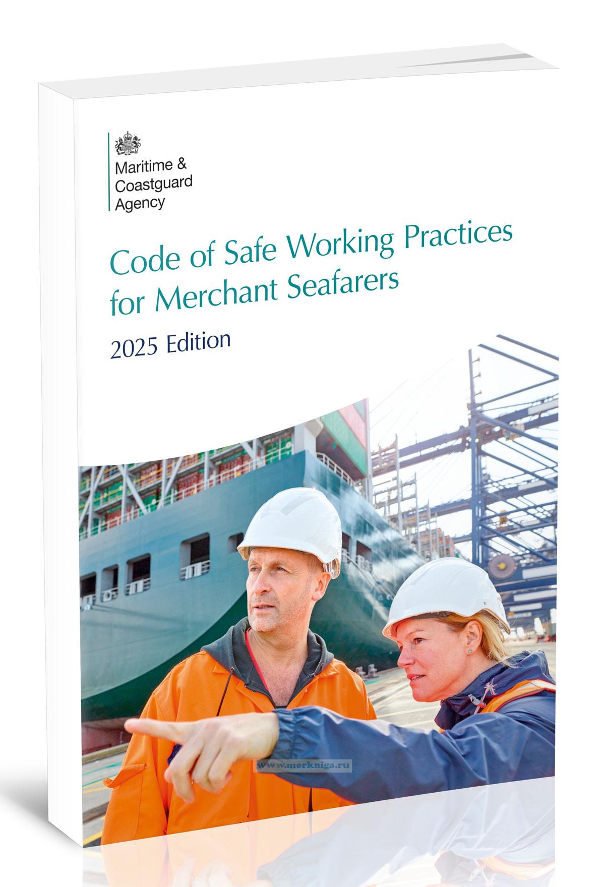 Code of Safe Working Practices for Merchant Seafarers. 2025 Edition/Кодекс правил безопасности при работе на торговых судах