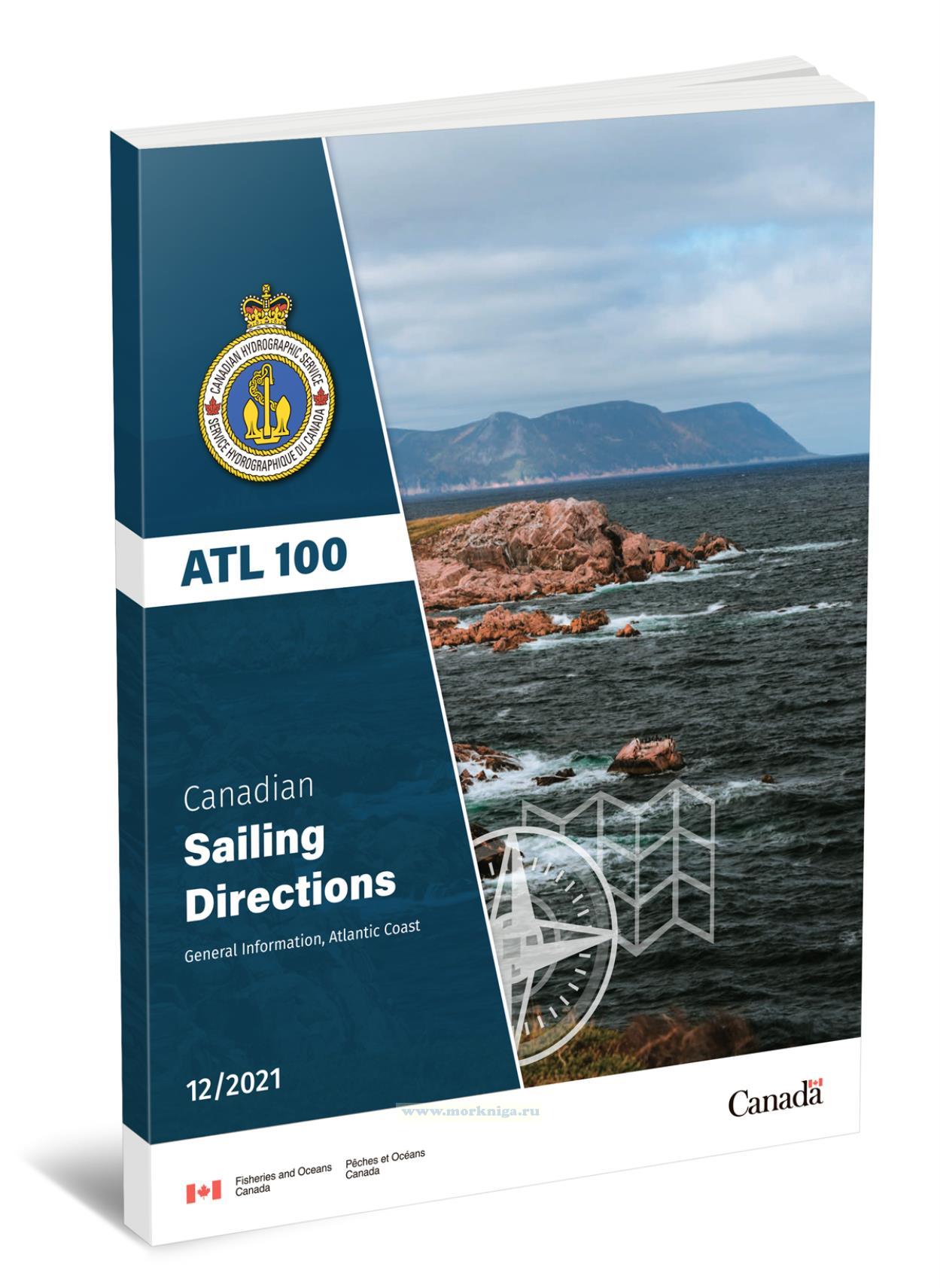 ATL 100 Canadian Sailing Directions. General Information, Atlantic Coast/Канадские лоции. Общая информация, Атлантическое побережье