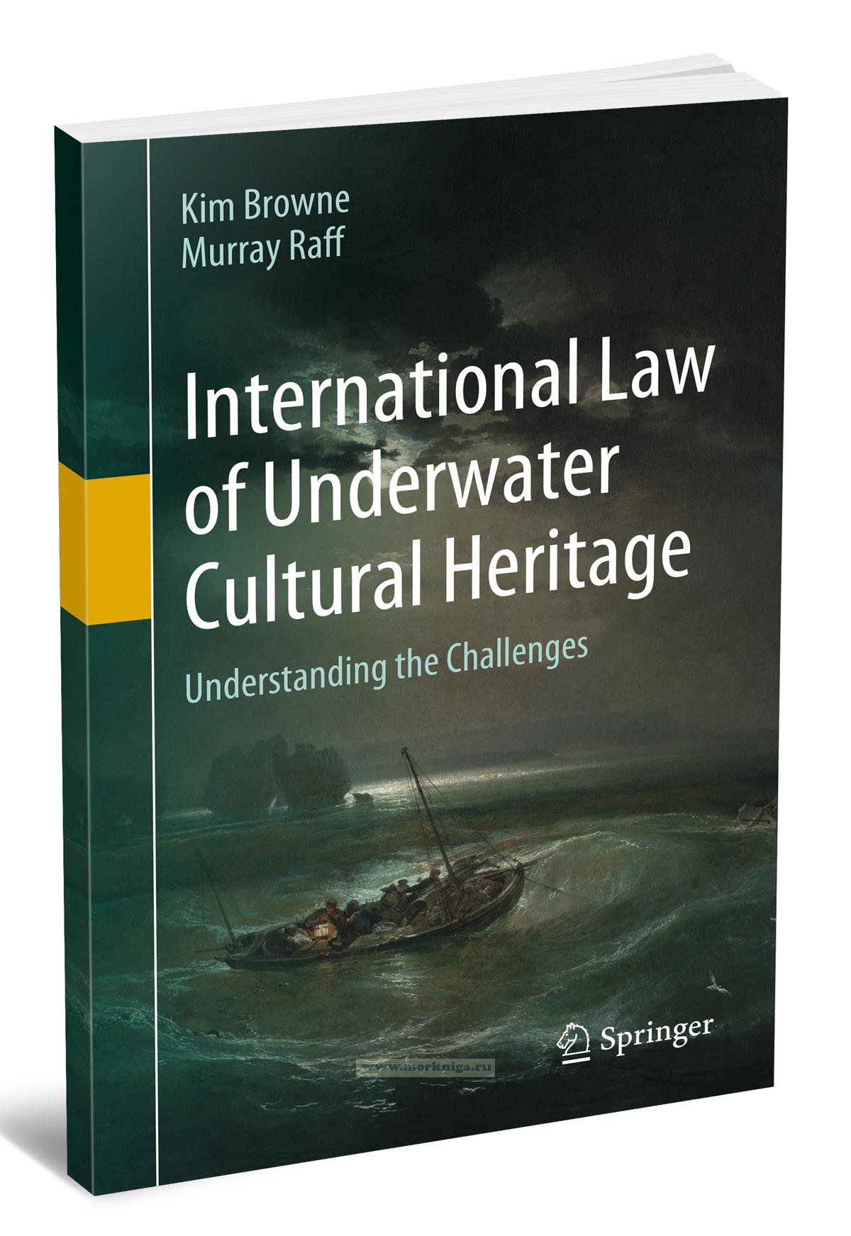 International Law of Underwater Cultural Heritage/Международное право в области подводного культурного наследия