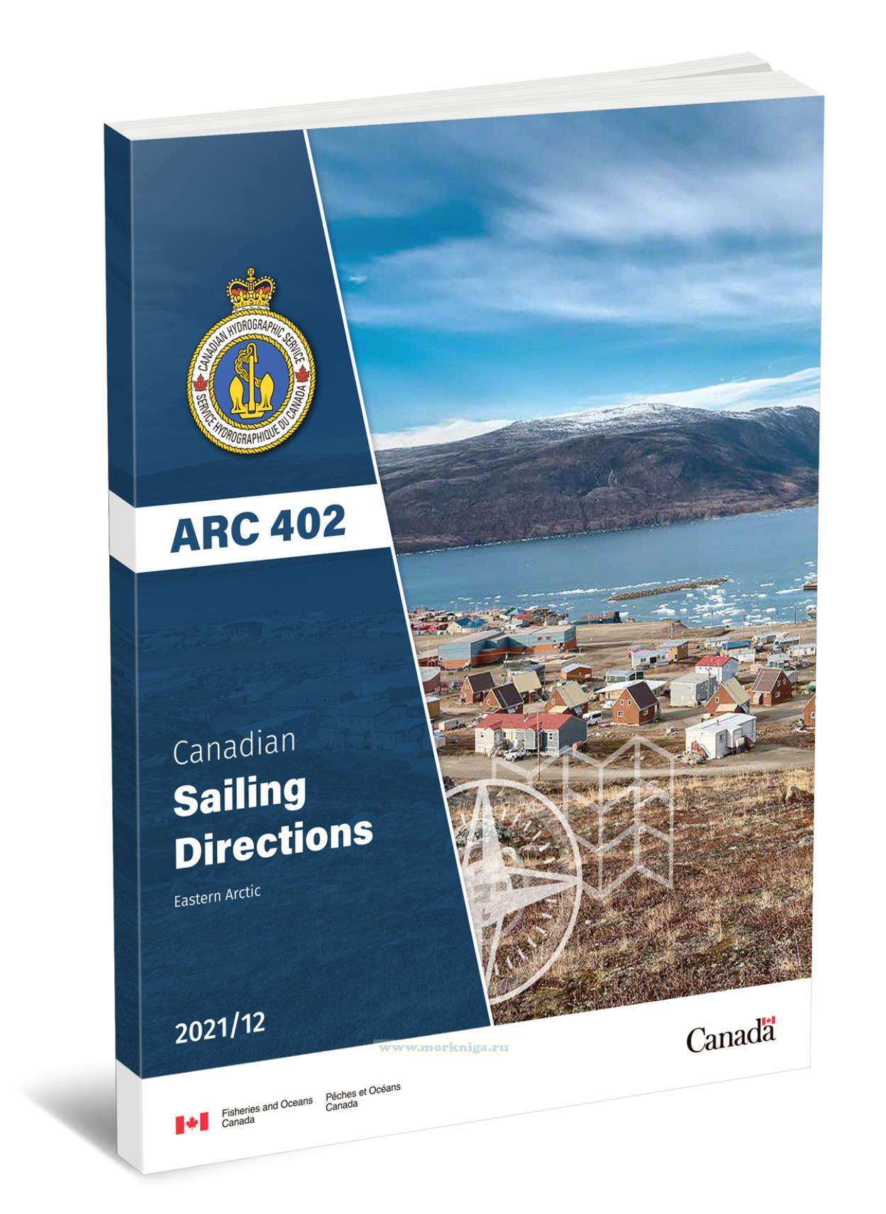ARC 402 Canadian Sailing Directions. Eastern Arctic/Канадские лоции. Восточная Арктика