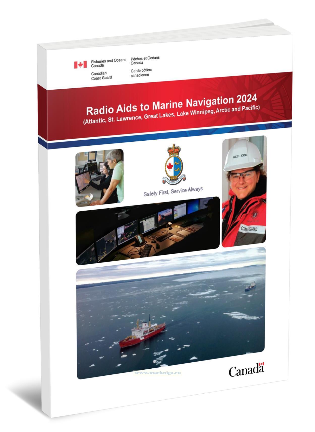 Radio Aids to Marine Navigation 2024 (Atlantic, St. Lawrence, Great Lakes, Lake Winnipeg, Arctic and Pacific)/Средства радиосвязи для морской навигации 2024 года (Атлантический океан, острова Святого Лаврентия, Великие озера, озеро Виннипег, Северный Ледовитый и Тихий океаны)