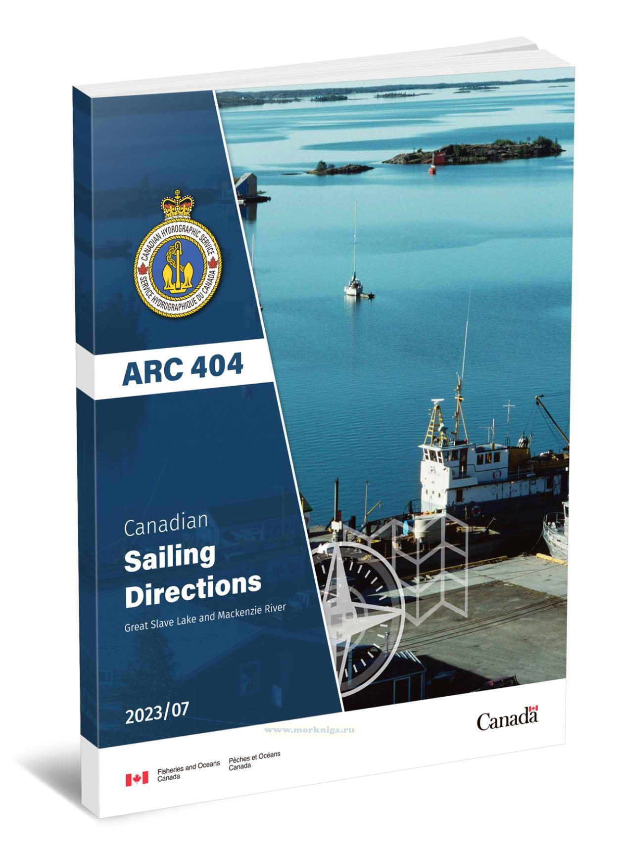 ARC 404 Canadian Sailing Directions. Great Slave Lake and Mackenzie River/Канадские лоции. Большое Невольничье озеро и река Маккензи