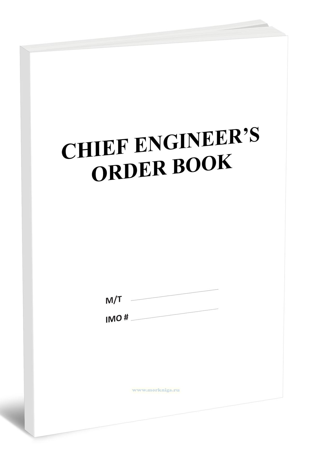 Chief Engineer’s Order Book