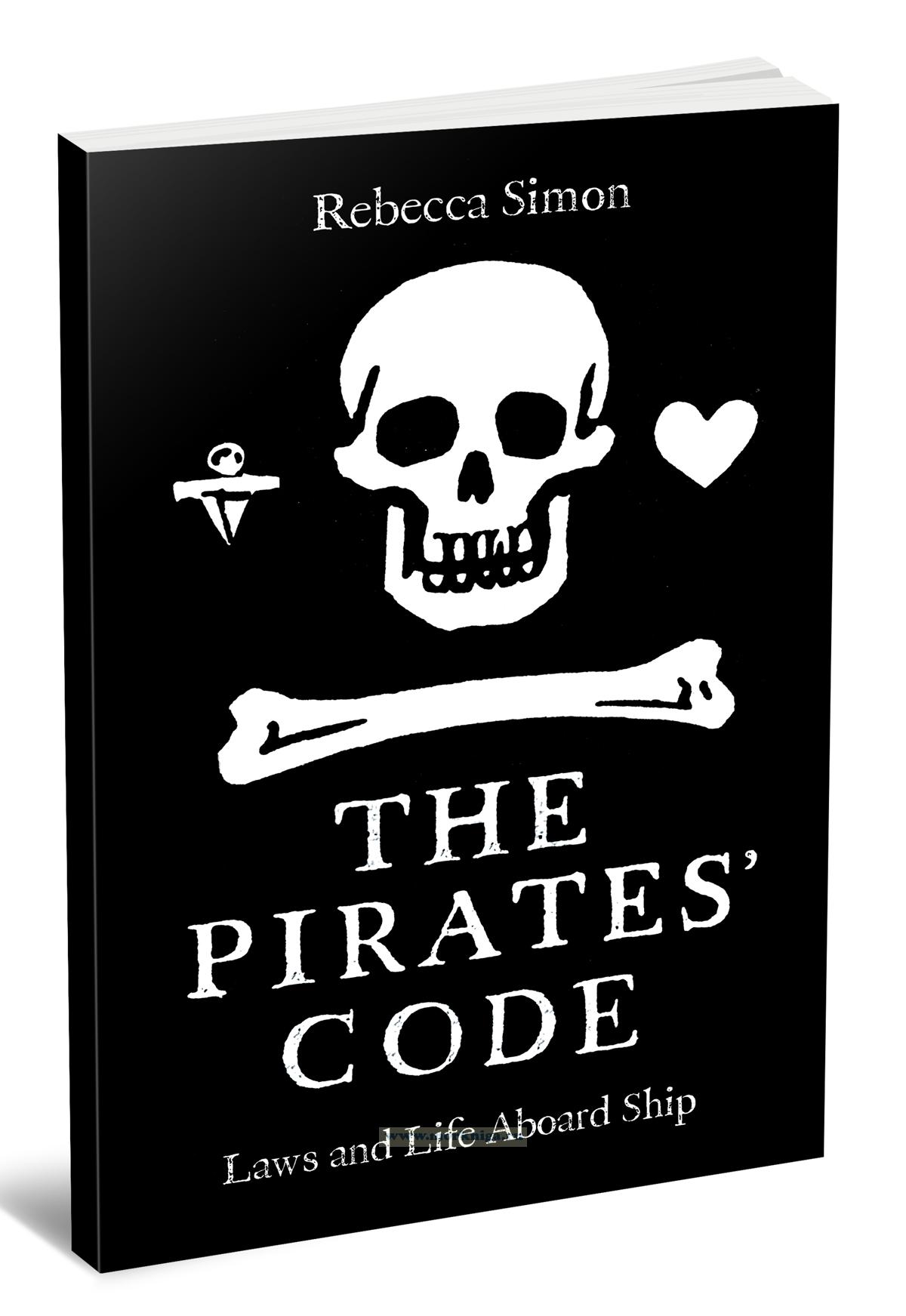 The pirates code. Laws and life aboard ship/Кодекс пиратов. Законы и жизнь на борту корабля