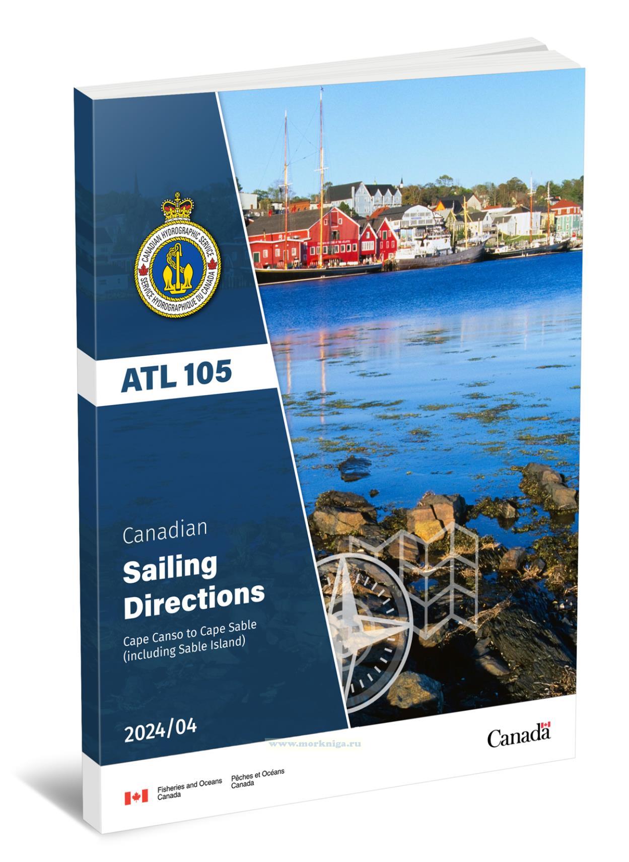 ATL 105 Canadian Sailing Directions. Cape Canso to Cape Sable (including Sable Island)/Канадские лоции. Мыс Кансо - мыс Сейбл (включая остров Сейбл)