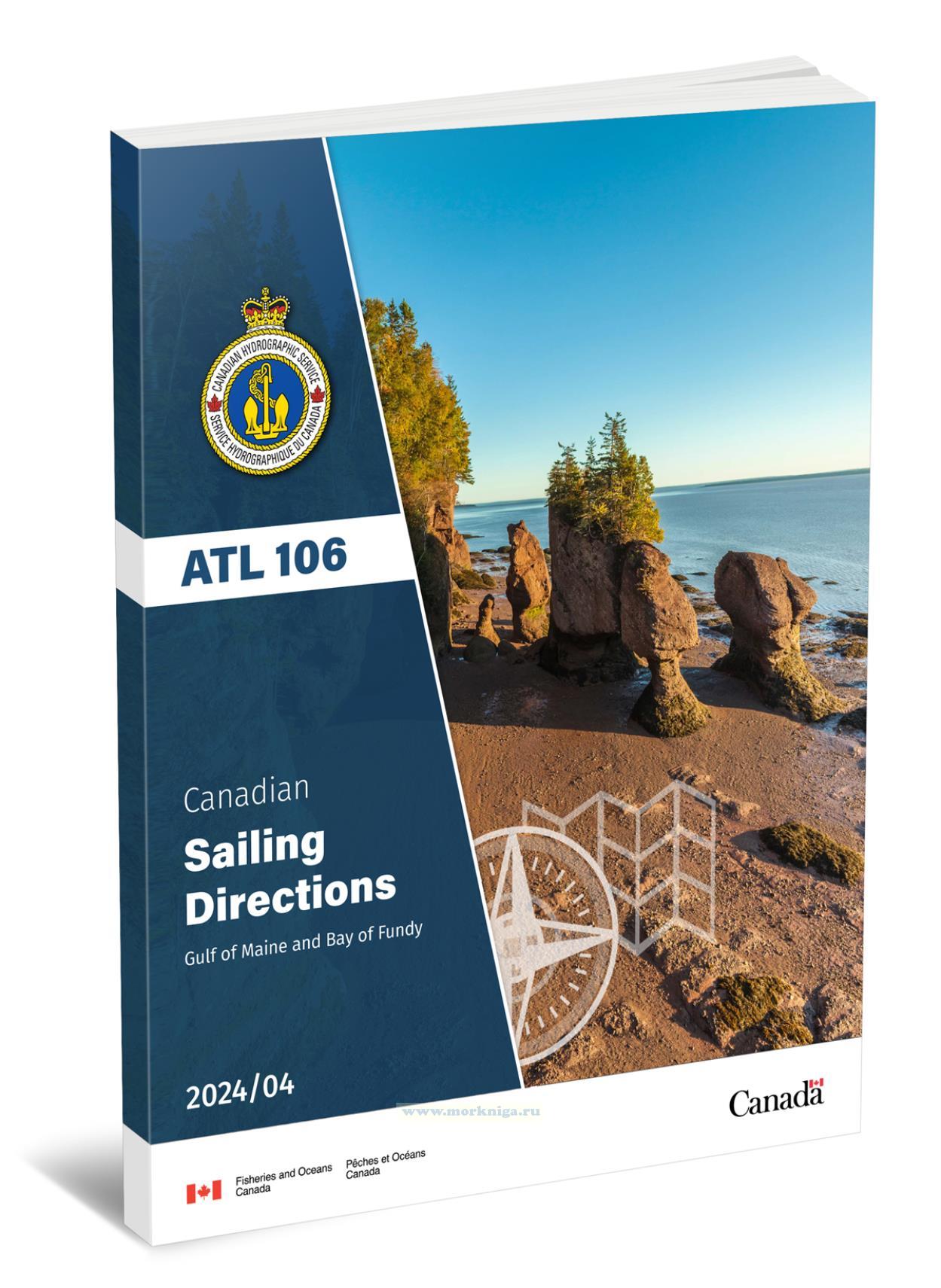 ATL 106 Canadian Sailing Directions. Gulf of Maine and Bay of Fundy/Канадские лоции. Залив Мэн и залив Фанди