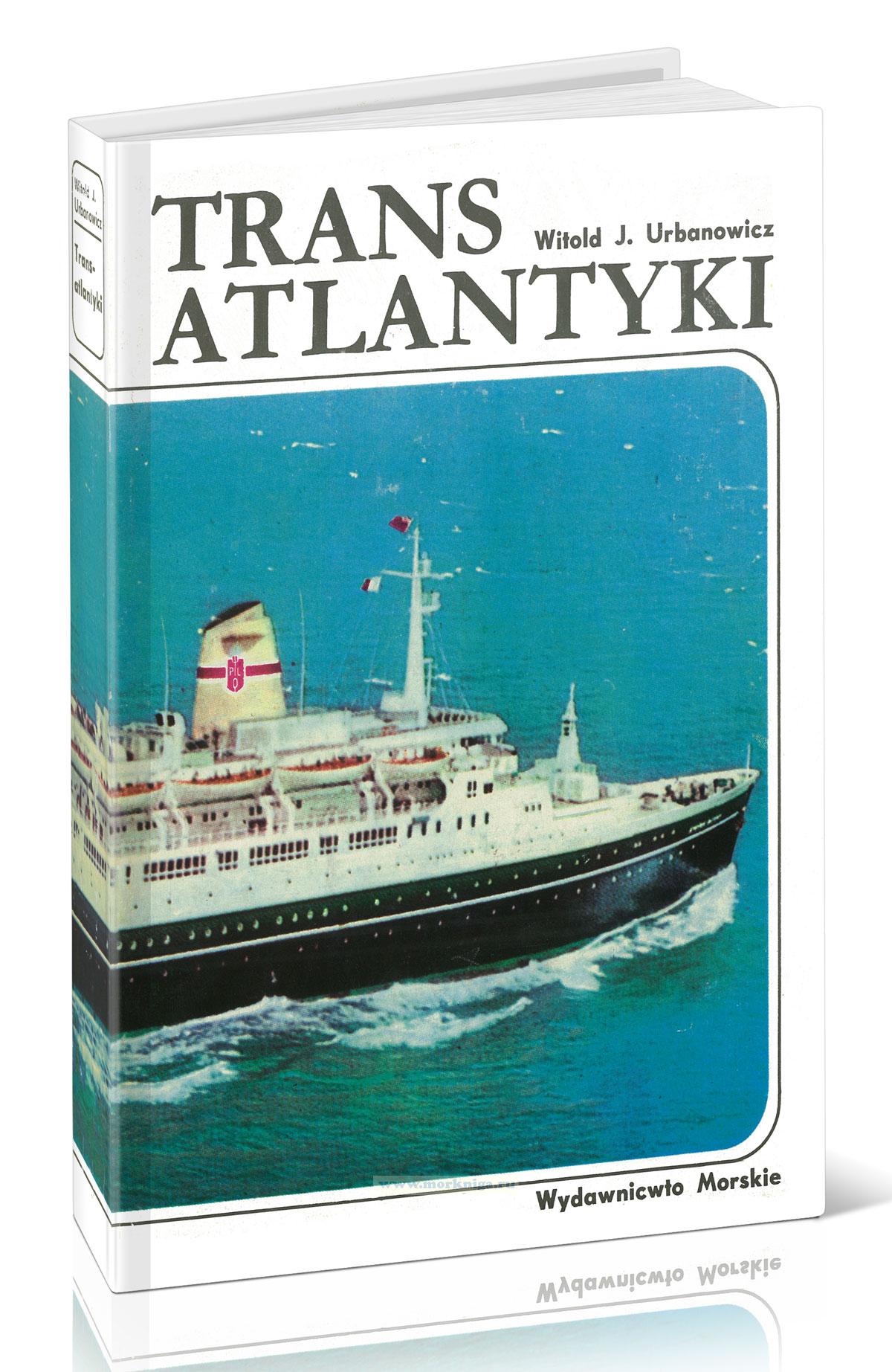 Transatlantyki/Трансатлантические лайнеры