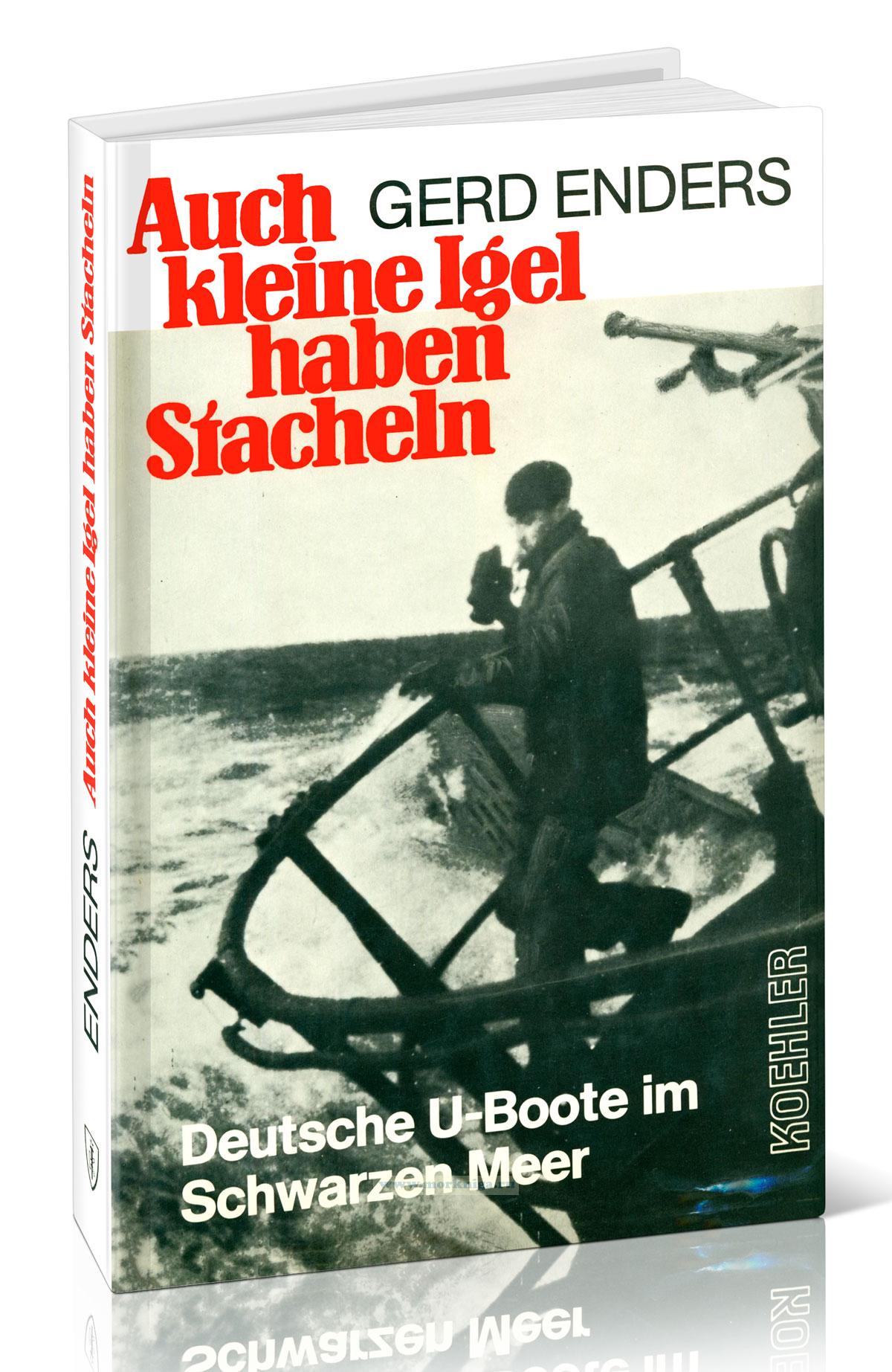Auch kleine Igel haben Stacheln. Deutsche U-Boote im Schwarzen Meer/И у маленьких ежей есть иголки. Немецкие подводные лодки на Черном море