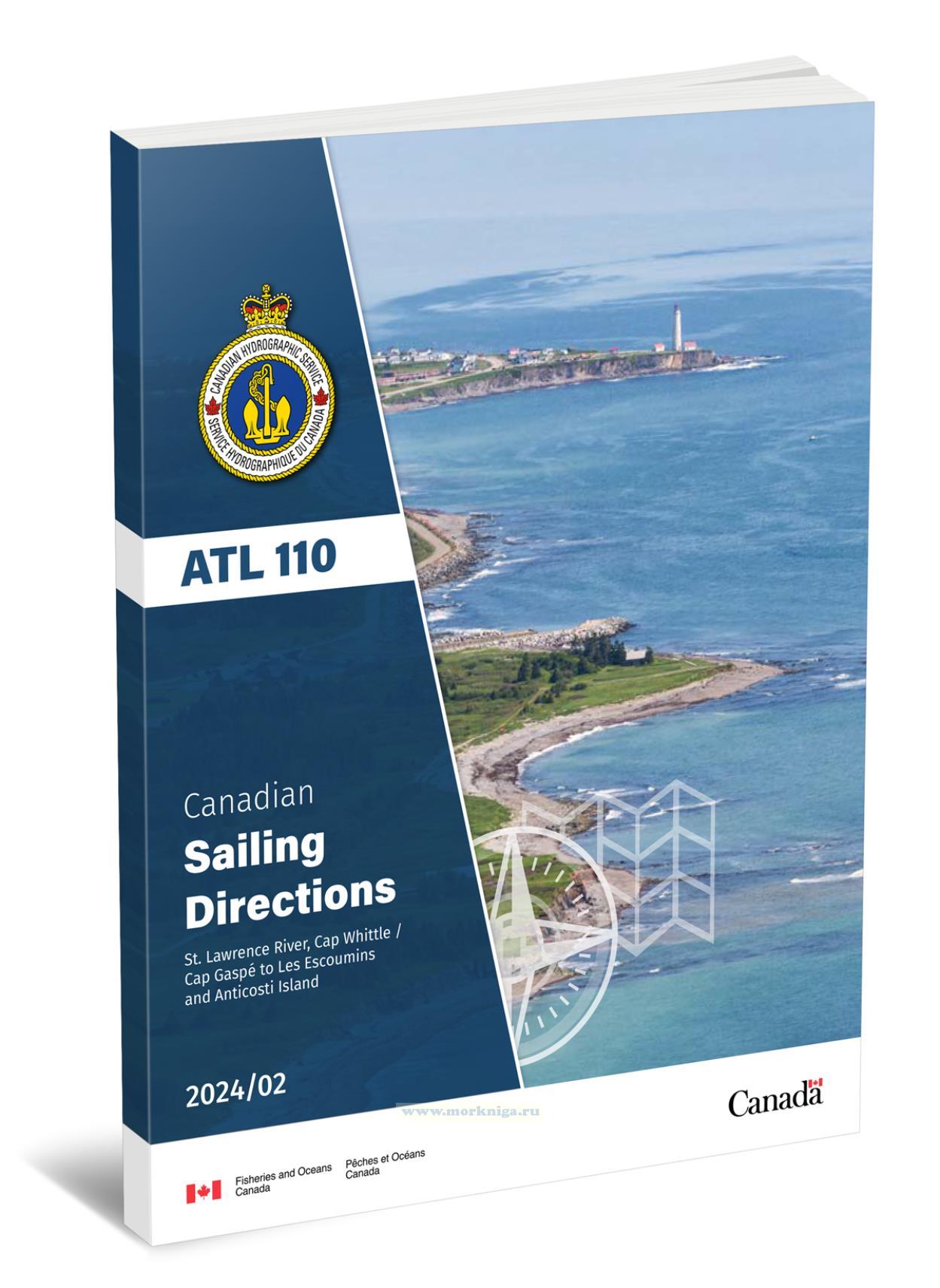 ATL 110 Canadian Sailing Directions. St. Lawrence River, Cap Whittle/Cap Gaspe to Les Escoumins and Anticosti Island/Канадские лоции. Река Святого Лаврентия, мыс Уиттл/кап Гаспе до Ле Эскумин и острова Антикоста