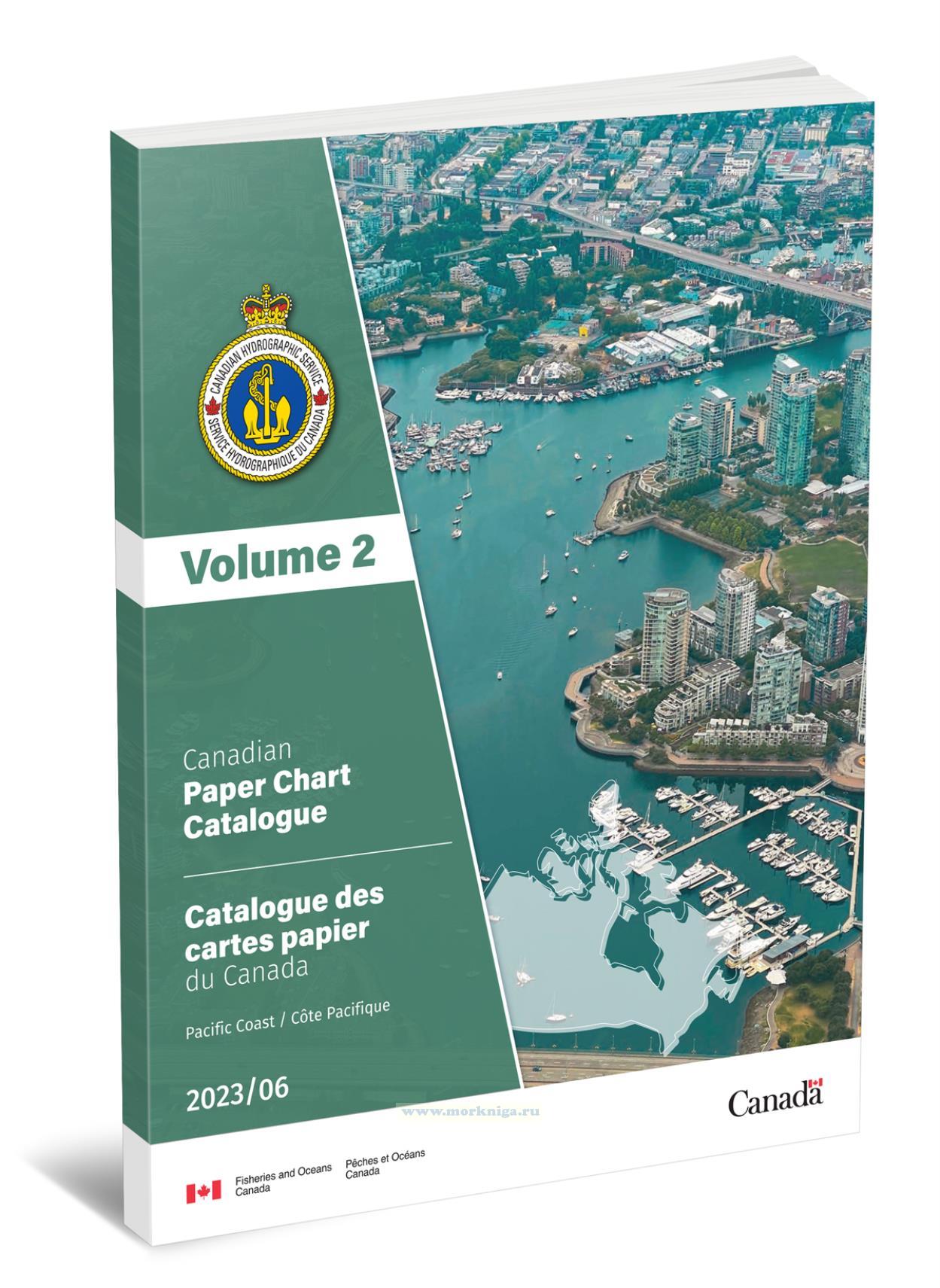 Canadian Paper Chart Catalogue. Pacific Coast. Volume 2/Канадский каталог бумажных карт. Тихоокеанское побережье. Том 2