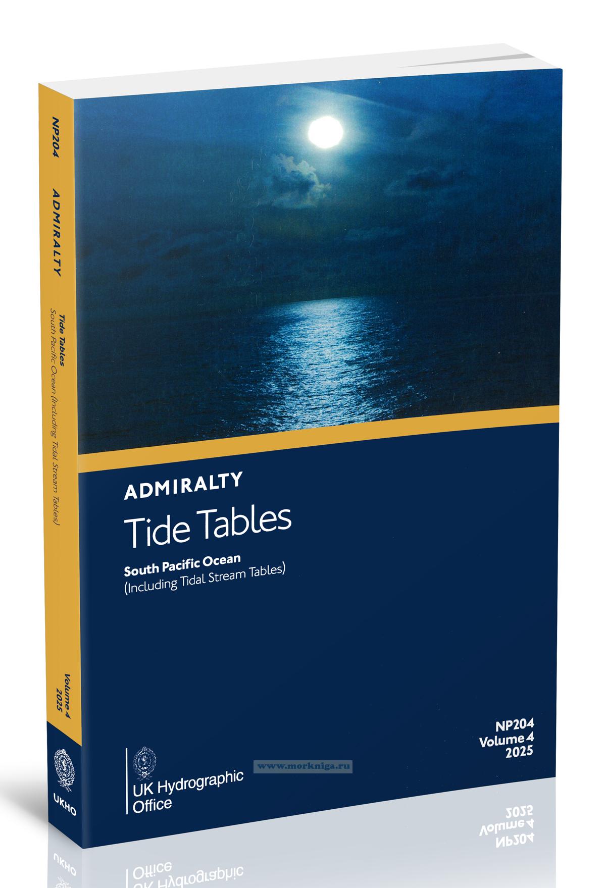Admiralty Tide Tables. NP204. Volume 4. 2025. South Pacific Ocean (Including Tidal Stream Tables)