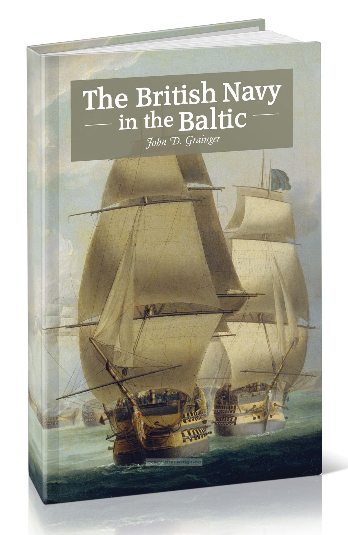 The British Navy in the Baltic/Британский флот на Балтике