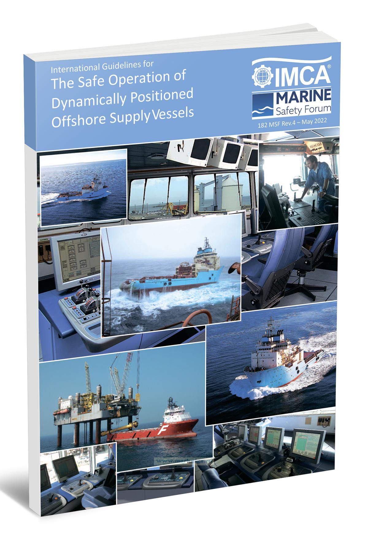 International Guidelines for the Safe Operation of Dynamically Positioned Offshore Supply Vessels 182 MSF Rev.4 - IMCA, Marine Safety Forum/Международные руководящие принципы по безопасной эксплуатации динамически расположенных морских судов снабжения