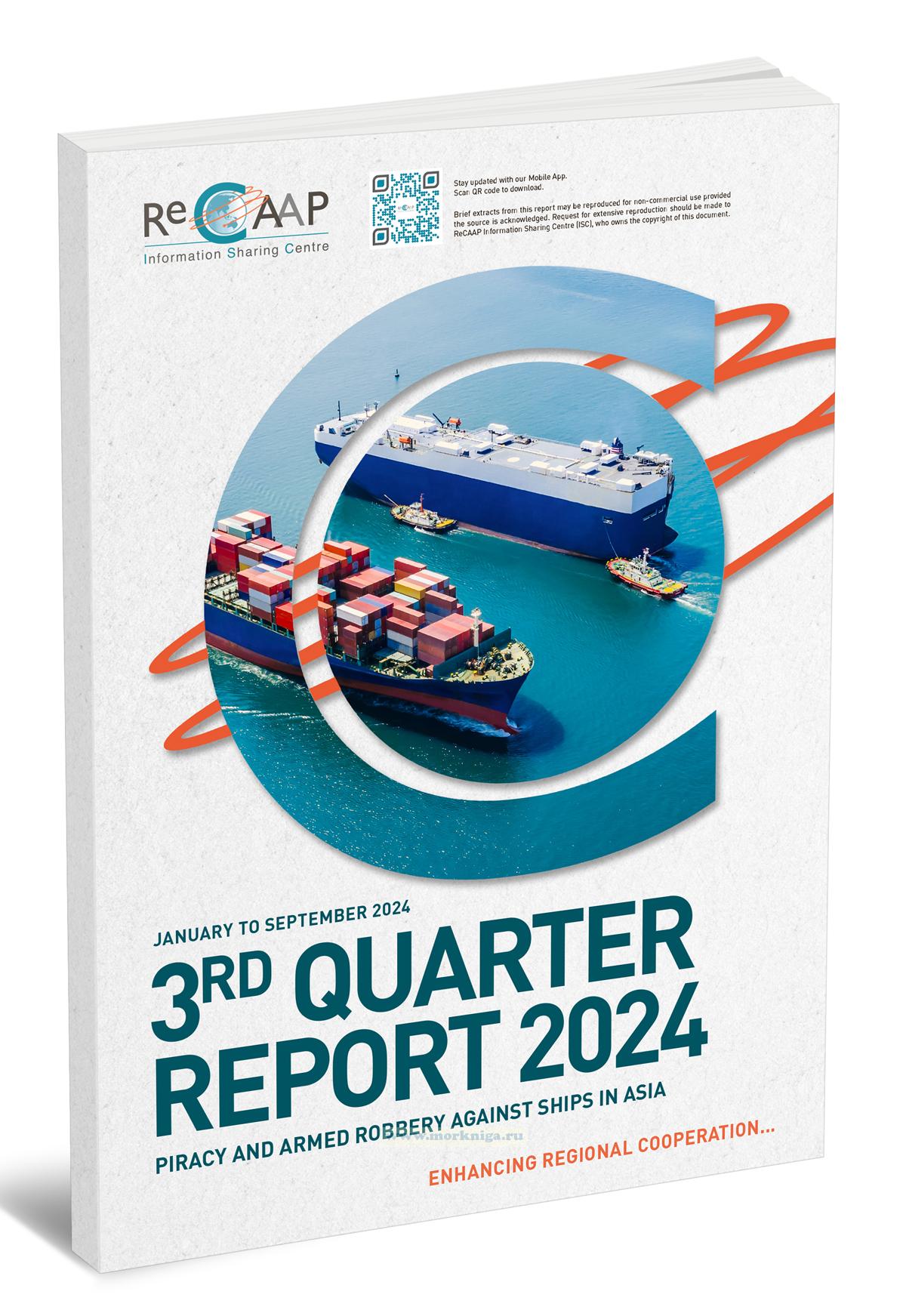 3rd Quarter Report 2024. Piracy and Armed robbery against ships in Asia/Отчет за третий квартал 2024 года. Пиратство и вооруженные нападения на суда в Азии