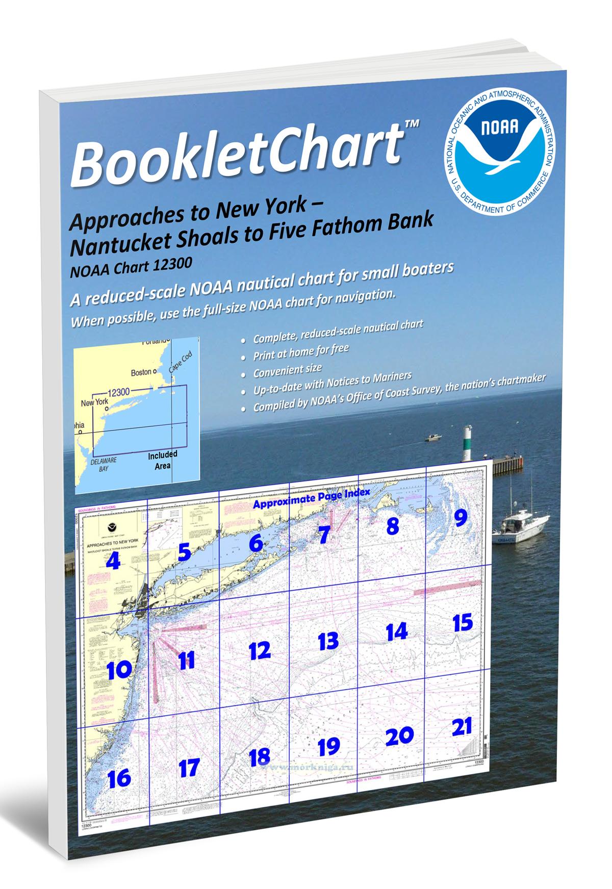 NOAA Chart 12300 Approaches to New York - Nantucket Shoals to Five Fathom Bank
