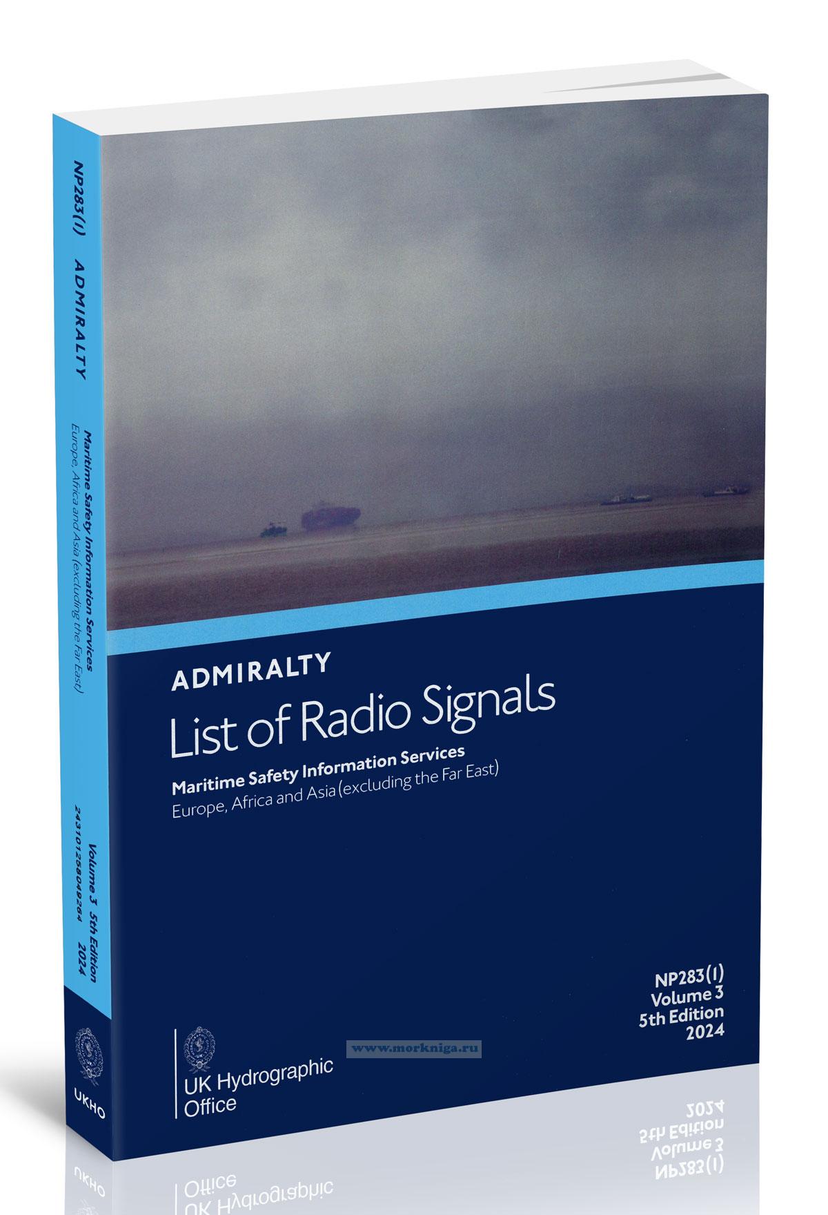 Admiralty list of radio signals. Vol 3. NP283(1) (ALRS). Maritime safety information services. Europe, Africa and Asia (excluding the Far East) 2024