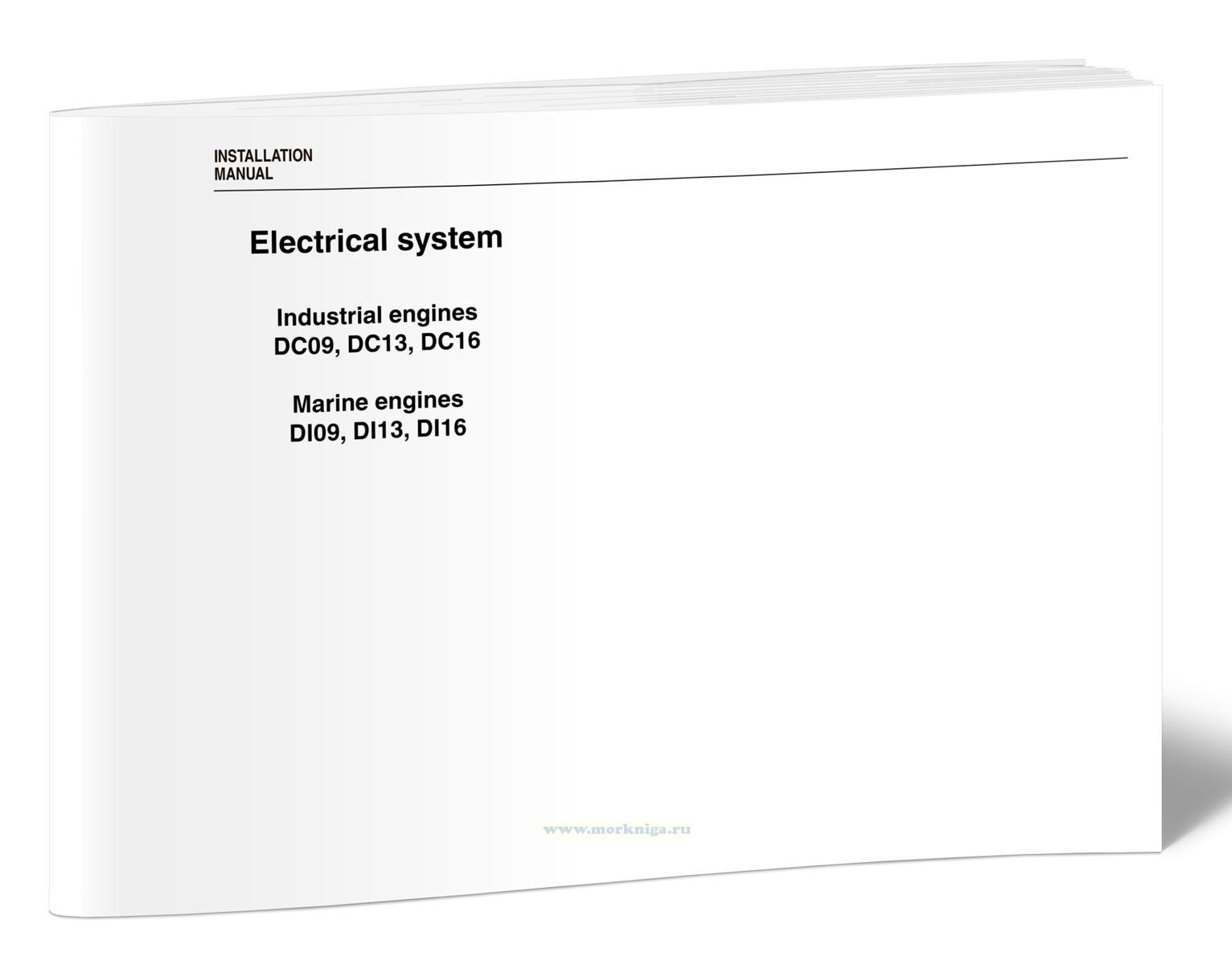 Installation manual Electrical system Industrial engines DC09, DC13, DC16 and Marine engines DI09, DI13, DI16/Руководство по монтажу электрических систем промышленных двигателей DC09, DC13, DC16 и судовых двигателей DI09, DI13, DI16